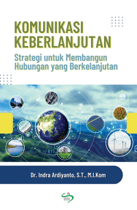 Komunikasi Keberlanjutan : Strategi untuk Membangun Hubungan yang Berkelanjutan