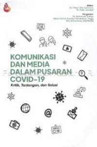 Komunikasi dan Media dalam Pusaran Covid-19 : Kritik, Tantangan, dan Solusi