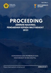 Proceeding Seminar Nasional Pengabdian Kepada Masyarakat 2023 : Komunikasi dan Pemberdayaan Masyarakat Di Era Digital