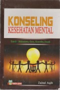 Konseling Kesehatan Mental Untuk : Mahasiswa, Guru, Konselor, Dosen