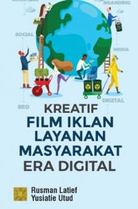 Kreatif Film Iklan Layanan Masyarakat Era Digital