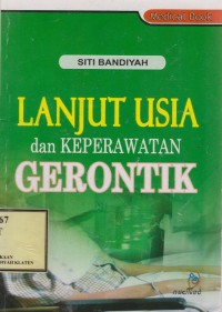 Lanjut Usia dan Keperawatan Gerontik