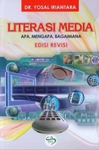 Literasi Media: Apa, Mengapa, Bagaimana