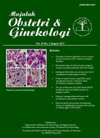 Majalah Obstetri & Ginekologi  = Journal Of Obstetrics & Gynecology Science Vol. 25 No. 2 August 2017