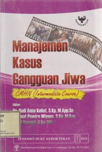 Manajemen Kasus Gangguan Jiwa: CMHN (Intermediate Course)