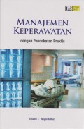 Manajemen Keperawatan: Dengan Pendekatan Praktis