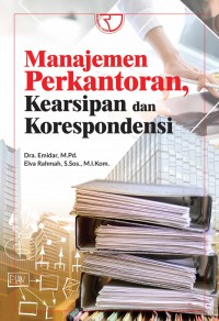 Manajemen Perkantoran, Kearsipan dan Korespodensi