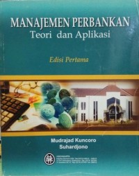 Manajemen Perbankan Teori dan Aplikasi