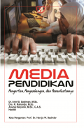 Media Pendidikan : Pengertian, Pengembangan, dan Pemanfaatannya