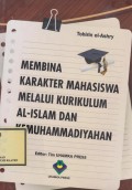 Membina Karakter Mahasiswa Melalui Kurikulum Al-Islam Dan Kemuhammadiyahan
