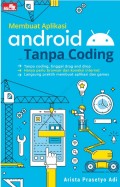 Membuat Aplikasi Android Tanpa Coding