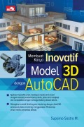 Membuat Karya Inovatif Model 3 D dengan AutoCAD