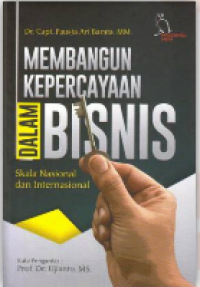Membangun Kepercayaan dalam Bisnis Skala Nasional dan Internasional