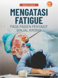 Mengatasi Fatigue pada Pasien Penyakit Ginjal Kronis