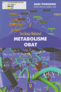 Seri Kimia Medisinal : Metabolisme Obat