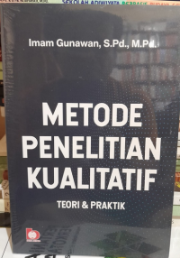 Metode Penelitian Kualitatif : Teori & Praktik