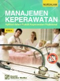 Manajemen Keperawatan :  Aplikasi dalam Praktik Keperawatan Profesional edisi.5