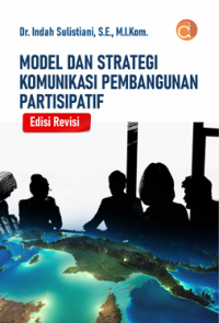 Model dan Strategi Komunikasi Pembangunan Partisipatif