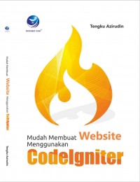 Mudah Membuat Website Menggunakan Codelgniter