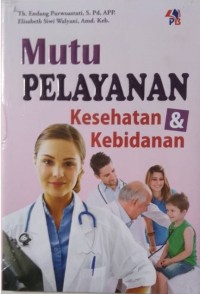 Mutu Pelayanan Kesehatan & Kebidanan