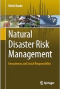 Natural Disaster Risk Management : Geosciences and Social Responsibility