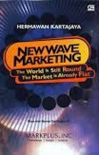 New Wave Marketing The World Is Still Round The Market Is Already Flat