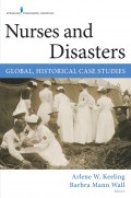 Nurses and Disasters : Global, Historical Case Studies
Nurses and Disasters : Global, Historical Case Studies