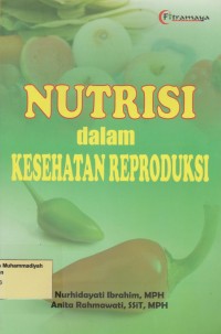 Nutrisi dalam Kesehatan Reproduksi