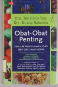 Obat-obat Penting : Khasiat, Penggunaan dan Efek-efek sampingnya
