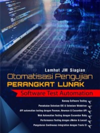 Otomatisasi Pengujian Perangkat Lunak: Software Test Automation