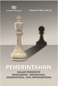 Pemerintahan dalam Perspektif Manajemen, Oganisasi, Administrasi, dan Kepemimpinan