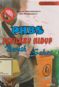 PHBS (Perilaku Hidup Bersih & Sehat)