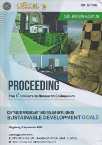 Proceeding The 6 th University Research Colloqium : Kontribusi Perguruan Tinggi Dalam Mewujudkan Sustainable Development Goals