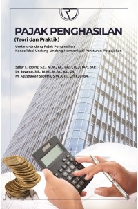 Pajak Penghasilan (Teori dan Praktik) Undang-Undang Pajak Penghasilan Konsolidasi Undang-Undang Harmonisasi Peraturan Perpajakan