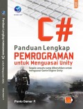 Panduan Lengkap Pemrograman C# untuk Menguasai Unity, Segala Sesuatu yang dibutuhkan untuk Menguasai Game Engine Unity