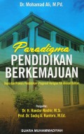 Paradigma Pendidikan Berkemajuan: Teori dan Praksis Pendidikan Progresif Religius KH Ahmad Dahlan