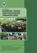 Pedoman Budidaya, Panen dan Pasca Panen Tanaman Obat