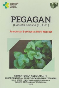Pegagan (Centella asiatica (L.) Urb.) : Tumbuhan Berkhasiat Multi Manfaat