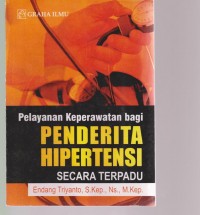 Pelayanan Keperawatan Bagi Penderita Hipertensi Secara Terpadu