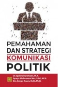 Pemahaman dan Strategi Komunikasi Politik