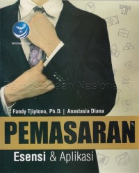 Pemasaran : Esensi & Aplikasi