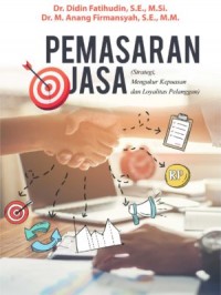 Buku Pemasaran Jasa (Strategi, Mengukur Kepuasan Dan Loyalitas Pelanggan)