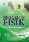Pemeriksaan Fisik Sesuai Tahap Perkembangan Anak