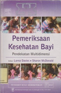 Pemeriksaan Kesehatan Bayi: Pendekatan Multidimensi