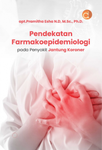 Pendekatan Farmakoepidemiologi pada Penyakit Jantung Koroner
