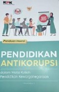 Panduan Insersi Pendidikan Antikorupsi dalam Mata Kuliah Pendidikan Kewarganegaraan
