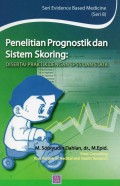 Penelitian Prognostik dan Sistem Skoring : Disertai Praktik dengan SPSS dan Stata