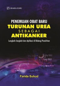 Penemuan Obat Baru Turunaan  Urea sebagai Antikanker : Langkah-langkah dan Aplikasi di Bidang Penelitian