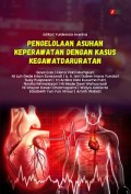 Pengelolaan Asuhan Keperawatan dengan Kasus Kegawatdaruratan