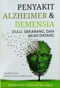 Penyakit Alzheimer & Demensia Dulu, Sekarang, dan Akan Datang